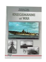 WW2 German Kriegsmarine at War Trojca New Hardcover Reference Book
