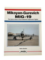 Russian Soviet Mikoyan-Gurevich MiG-19 First Production Supersonic Fighter New Softcover Reference Book Russian Soviet Mikoyan-Gurevich MiG-19 First Production Supersonic Fighter New Softcover Reference Book