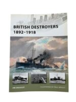 British RN Navy Destroyers 1892 to 1918 Osprey New Vanguard No 163 New Softcover Reference Book British RN Navy Destroyers 1892 to 1918 Osprey New Vanguard No 163 New Softcover Reference Book