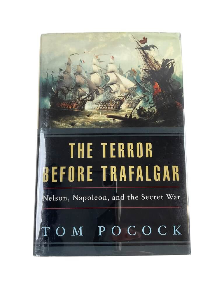 British French Napoleonic The Terror Before Trafalgar Nelson Napoleon and the Secret War New Hardcover Reference Book British French Napoleonic The Terror Before Trafalgar Nelson Napoleon and the Secret War New Hardcover Reference Book