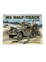WW2 US Army M3 Half-Track in Action Squadron Signal Armor No 34 Used Softcover Reference Book