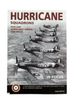 WW2 British RAF Hurricane Squadrons Part 1 North West Europe and Malta In Focus New Softcover Reference Book