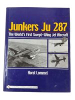 WW2 German Luftwaffe Junkers Ju 287 The World's First Swept-Wing Jet Aircraft New Hardcover Reference Book