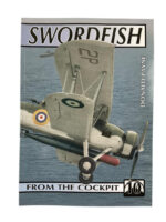 WW2 British RAF Swordfish From The Cockpit No 10 New Softcover Reference Book