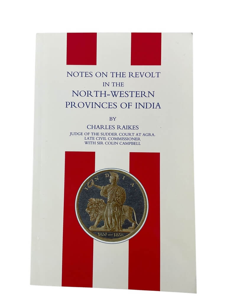 Notes On The Revolt in the North-Western Provinces of India New Softcover Reference Book Notes On The Revolt in the North-Western Provinces of India New Softcover Reference Book