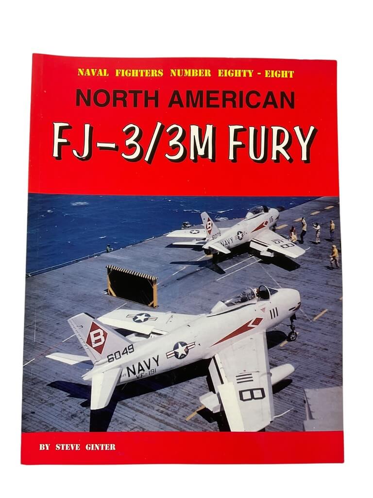US USN Navy North American FJ-3/3M Fury Naval Fighter No 88 New Softcover Reference Book US USN Navy North American FJ-3/3M Fury Naval Fighter No 88 New Softcover Reference Book