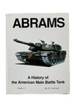 US Army Abrams History of the American Main Battle Tank Vol 2 Used Hardcover Reference Book