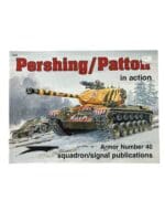 WW2 US Army Pershing/Patton in Action Squadron Signal Armor No 40 Used Softcover Reference Book