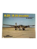 WW2 US USAAF A-26/B-26 Invader In Action Squadron Signal Issue 10242 Used Softcover Reference Book
