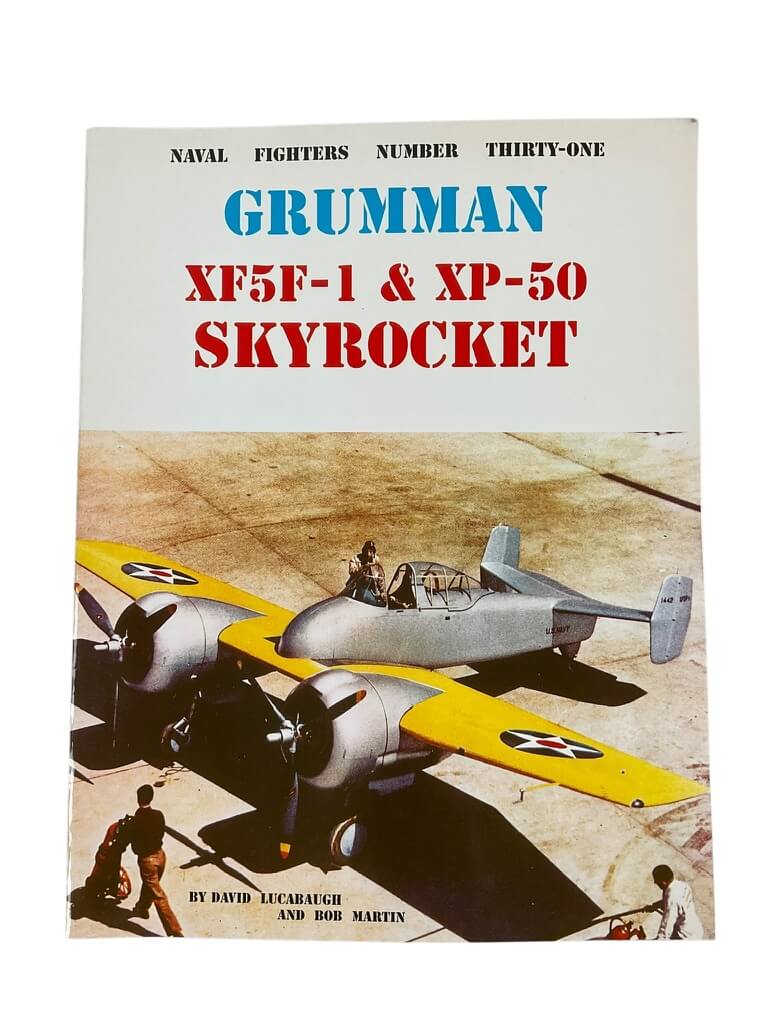 WW2 US USN Navy Grumman XF5F-1 and XP-50 Skyrocket Naval Fighters No 31 Used Softcover Reference Book WW2 US USN Navy Grumman XF5F-1 and XP-50 Skyrocket Naval Fighters No 31 Used Softcover Reference Book