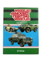 Wheeled Armoured Fighting Vehicles In Service Used Hardcover Reference Book Wheeled Armoured Fighting Vehicles In Service Used Hardcover Reference Book