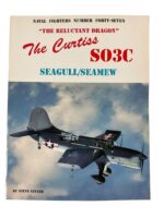 WW2 US USN Navy The Curtiss SO3C Seagull/Seamew Naval Fighters No 47 Used Softcover Reference Book