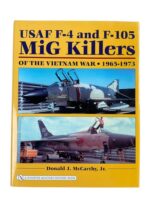 US USAF F-4 and F-105 MiG Killers of the Vietnam War 1965 to 1973 Used Hardcover Reference Book