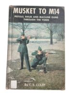 US Musket to M14 Pistols, Rifles, and Machine Guns Through the Years Used Hardcover Reference Book