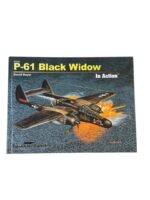 WW2 US USAAF P-61 Black Widow In Action Squadron Signal Issue 50226 Used Hardcover Reference Book