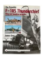 US USAF The Republic F-105 Thunderchief Wing and Squadron Histories Used Hardcover Reference Book