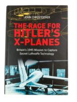 WW2 British The Race For Hitler's X-Planes Britain's 1945 Mission to Capture Secret Luftwaffe Technology Used Hardcover Reference Book