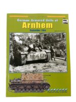 WW2 German Armored Units at Arnhem September 1944 Armor At War Series Issue 7039 Used Softcover Reference Book