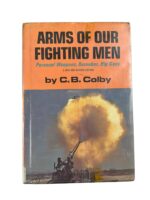 US Arms of Our Fighting Men Personal Weapons, Bazookas, Big Guns Used Hardcover Reference Book