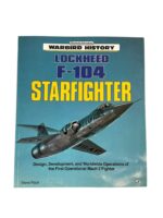 US USAF Lockheed F-104 Starfighter Warbird History Used Softcover Reference Book