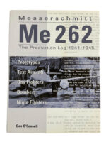 WW2 German Luftwaffe Messerschmitt Me 262 The Production Log New Hardcover Reference Book