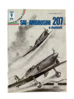 WW2 Italian Air Force Sai-Ambrosini 207 and Derivatives Ali D'Italia Series 9 Mini ITALIAN/ENGLISH TEXT Used Softcover Reference Book