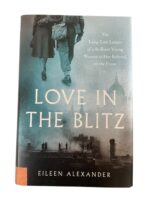 WW2 British Love in the Blitz Used Hardcover Reference Book WW2 British Love in the Blitz Used Hardcover Reference Book