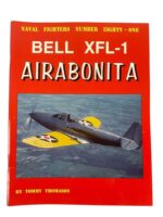 WW2 US USN Navy Bell XFL-1 Airabonita Naval Fighters No 81 Used Softcover Reference Book