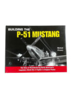 WW2 US USAAF Building the P-51 Mustang New Hardcover Reference Book