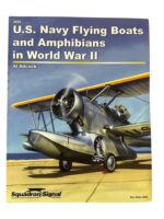 WW2 US USN Navy Flying Boats and Amphibians in World War 2 Squadron Signal Issue 6095 Used Softcover Reference Book
