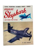 WW2 US USN Navy Douglas Skyshark A2D Turbo-Prop Attack Naval Fighters No 43 Used Softcover Reference Book
