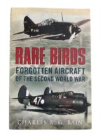 WW2 US British German Rare Birds Forgotten Aircraft of the Second World War Used Hardcover Reference Book