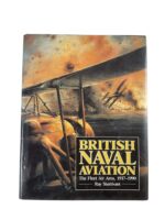 British Naval Aviation The Fleet Air Arm 1917 to 1990 Used Hardcover Reference Book