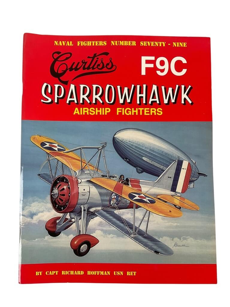 WW2 US USN Navy Curtiss F9C Sparrowhawk Airship Fighters Naval Fighters No 79 Used Softcover Reference Book WW2 US USN Navy Curtiss F9C Sparrowhawk Airship Fighters Naval Fighters No 79 Used Softcover Reference Book
