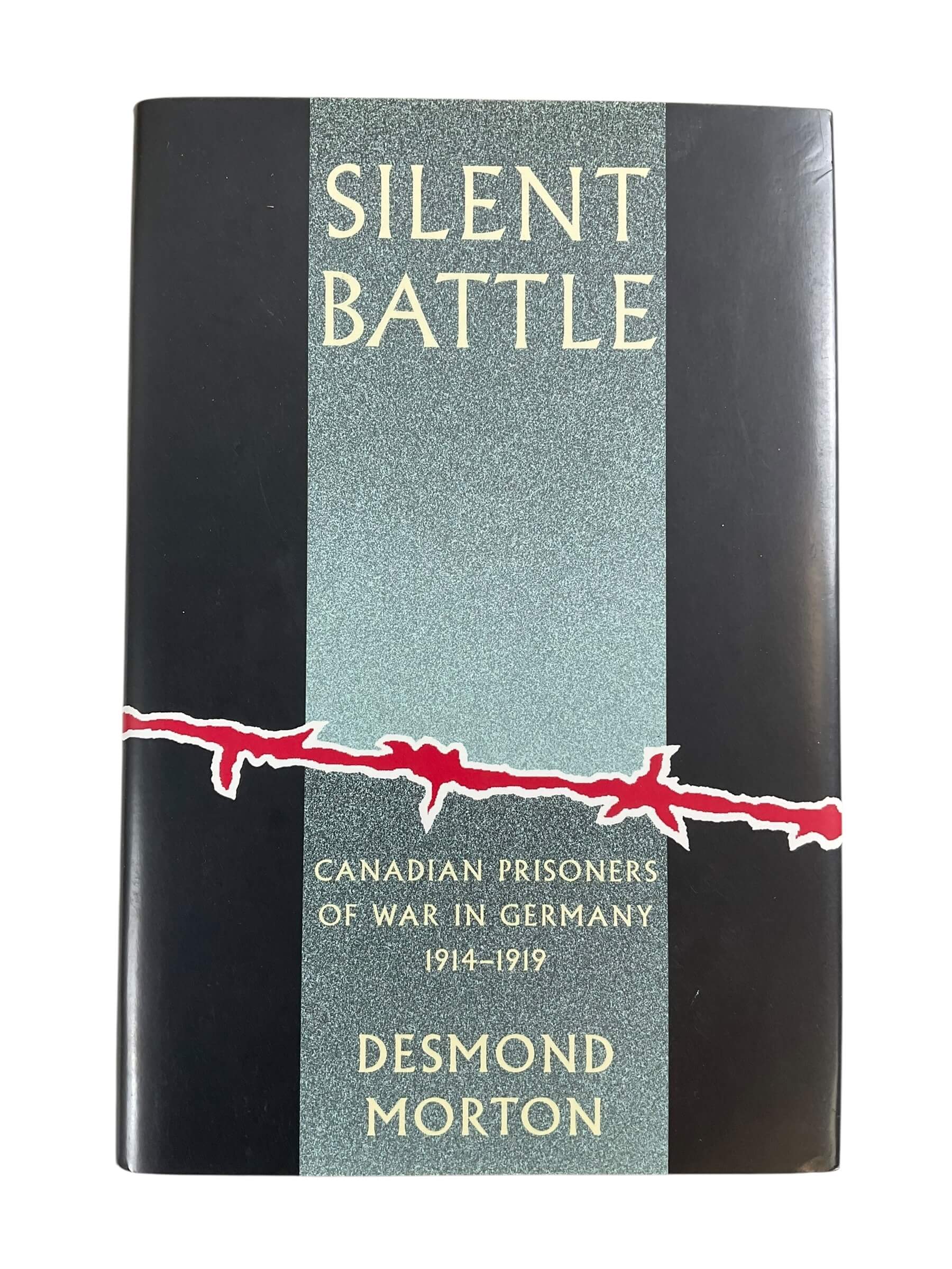 WW1 Canadian CEF POW Silent Battle Desmond Morton Used Hardcover Reference Book WW1 Canadian CEF POW Silent Battle Desmond Morton Used Hardcover Reference Book