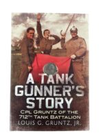 WW2 US A Tank Gunner's Story CPL Gruntz of the 712th Tank Battalion Used Softcover Reference Book WW2 US A Tank Gunner's Story CPL Gruntz of the 712th Tank Battalion Used Softcover Reference Book