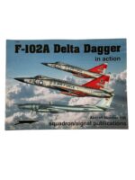 US USAF F-102A Delta Dagger In Action Squadron Signal Aircraft No 199 Used Softcover Reference Book