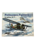 WW2 Russian Soviet Polikarpov Fighters In Action Part 1 Squadron Signal No 157 Used Softcover Reference Book