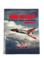 Canadian RCAF Avro Aircraft and Cold War Aviation New Hardcover Reference Book
