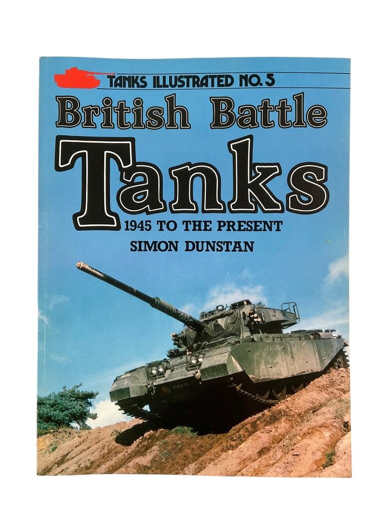 British Battle Tanks 1945 to the Present Tanks Illustrated No 5 Used Softcover Reference Book British Battle Tanks 1945 to the Present Tanks Illustrated No 5 Used Softcover Reference Book
