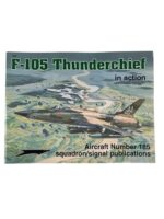US USAF F-105 Thunderchief In Action Squadron Signal Aircraft No 185 Used Softcover Reference Book