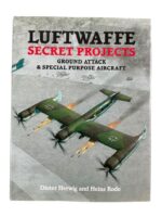WW2 German Luftwaffe Secret Projects Group Attack and Special Purpose Aircraft Used Hardcover Reference Book