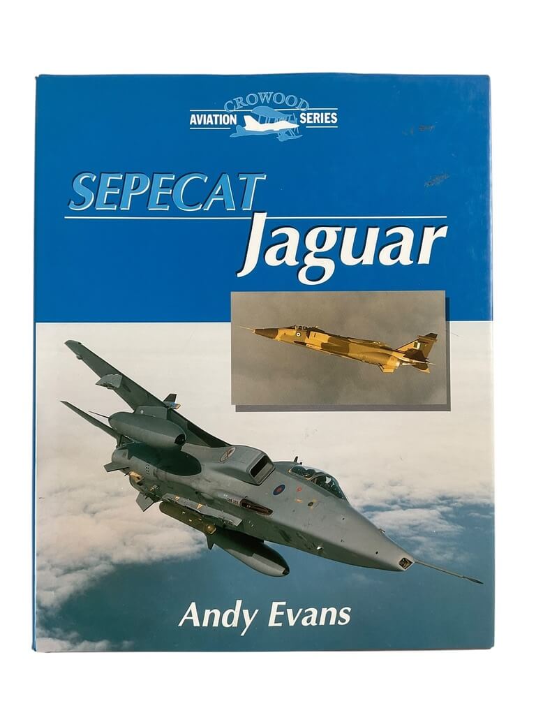 British RAF French Air Force Sepecat Jaguar Crowood Aviation Series New Hardcover Reference Book British RAF French Air Force Sepecat Jaguar Crowood Aviation Series New Hardcover Reference Book