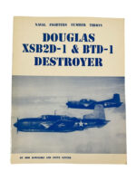 WW2 US USN Navy Douglas XSB2D-1 and BTD-1 Destroyer Naval Fighters No 30 Used Softcover Reference Book