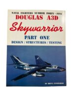 US USN Navy Douglas A3D Skywarrior Part 1 Naval Fighters No 45 Used Softcover Reference Book US USN Navy Douglas A3D Skywarrior Part 1 Naval Fighters No 45 Used Softcover Reference Book