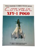 US USN Navy Convair XFY-1 POGO Naval Fighters No 27 Used Softcover Reference Book US USN Navy Convair XFY-1 POGO Naval Fighters No 27 Used Softcover Reference Book