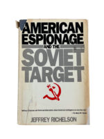 US Russian American Espionage and the Soviet Target Used Hardcover Reference Book