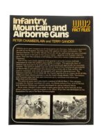 WW2 German Infantry, Mountain and Airborne Guns WW2 Fact Files Used Softcover Reference Book