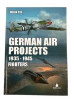 WW2 German Luftwaffe Air Projects 1935 to 1945 Fighters New Hardcover Reference Book