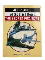 WW2 German Luftwaffe Jet Planes of the Third Reich The Secret Projects Vol 1 Used Hardcover Reference Book WW2 German Luftwaffe Jet Planes of the Third Reich The Secret Projects Vol 1 Used Hardcover Reference Book